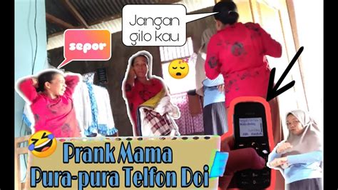 Prank Mama I Pura Pura Telfon Doi I Reaksinya Bikin Ngakak Hahaha Youtube