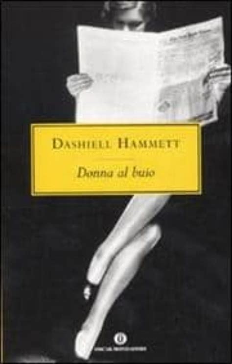 Donna Al Buio Dashiell Hammett Casa Del Libro