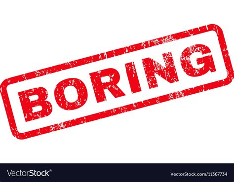 Boring Text Rubber Stamp Royalty Free Vector Image