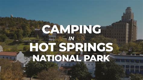 Camping In Hot Springs National Park Arkansas Youtube