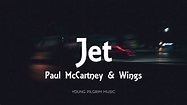 Paul McCartney & Wings - Jet (Lyrics) - YouTube