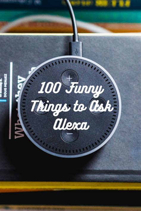 100 funny things to ask alexa turbotech
