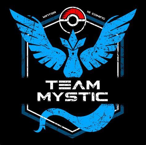 Team mystic also know as team blue to those who cant remember the names is one of the 3 team out can pick when you reach level 5 in pokemon go. New Team Mystic Winter Is Coming - positive quotes