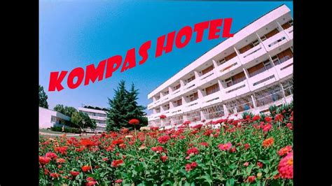 Kompas Hotel 3 Bulgaria Youtube