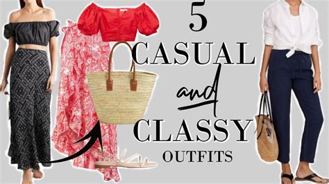 5 Casual Elegant Outfits For Summer Classy Fashion Youtube