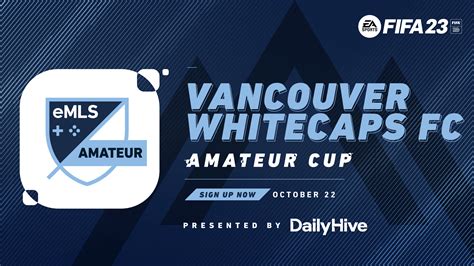Whitecaps FC EMLS Amateur Cup Presented By Daily Hive Vancouver Whitecaps FC