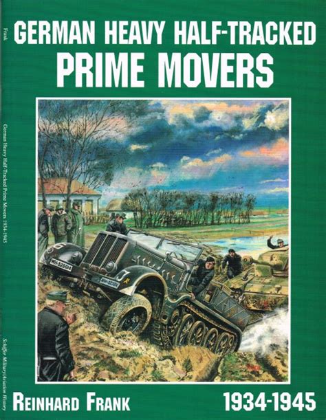 German Heavy Half Tracked Prime Movers 1934 1945