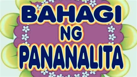 BAHAGI NG PANANALITA FILIPINO LESSON YouTube