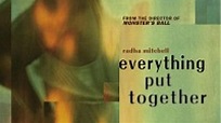 Everything Put Together Full Movie - YouTube