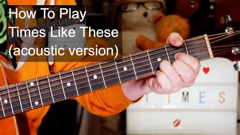 Times Like These Acoustic Version Foo Fighters Guitar Lesson Youtube