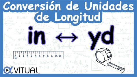 📏 Conversión De Unidades De Longitud Pulgadas In A Yardas Yd Y