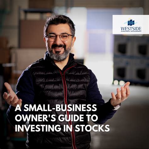 A Small Business Owners Guide To Investing In Stocks Westside Investment Management