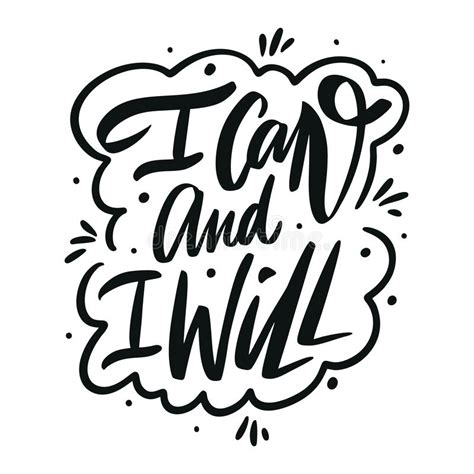 I Can And I Will Lettering Phrase Black Ink Vector Illustration Stock