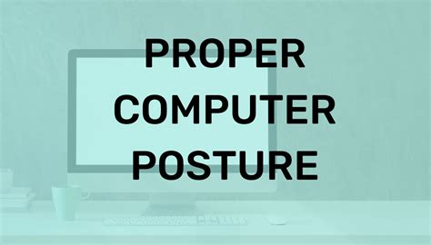 Proper Computer Posture Creative Home Therapy