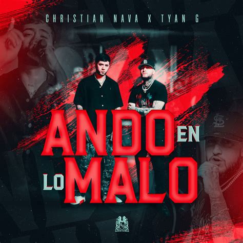 Ando En Lo Malo Song And Lyrics By Christian Nava Tyan G Spotify