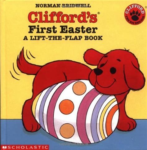 Cliffords First Easter A Lift The Flap Book Hardcover Bridwell