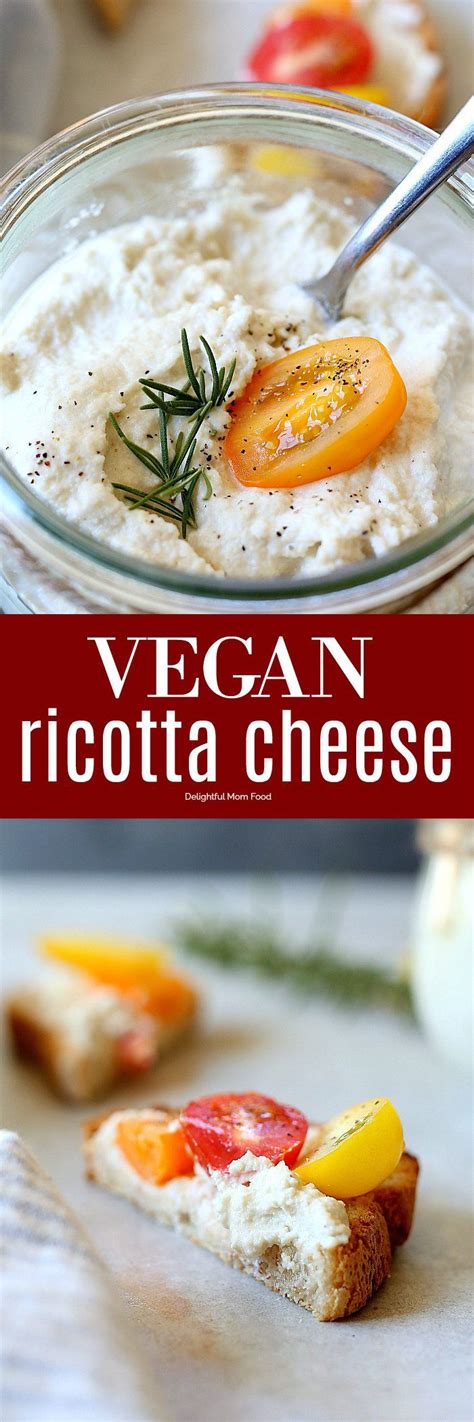 Vegan Ricotta Cheese Is Made With Cashews Or Almonds And Is Perfect For