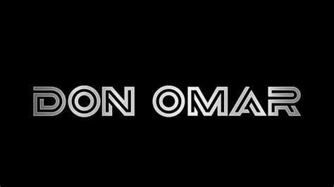 Don Omar Lo Que No Sab As De M Youtube