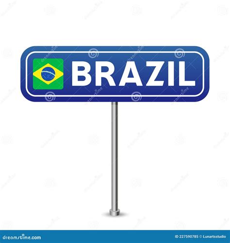Brazil Road Sign National Flag With Country Name On Blue Road Traffic