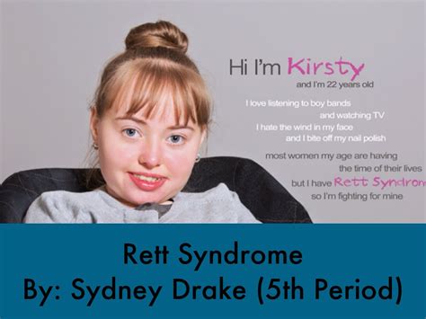 Rett Syndrome By Sydney Drake