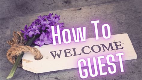 How To Welcome A Guest At Your Home Best Ways To Receive Guest At Home