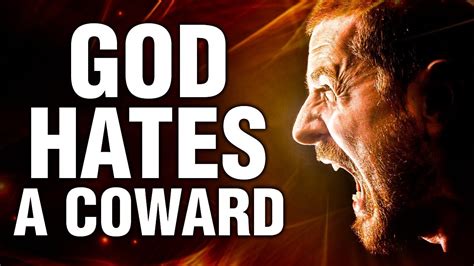 God Hates A Coward Youtube