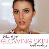 How To Get Glowing Skin With Makeup Photos