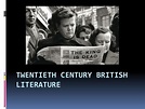 PPT - Twentieth Century British Literature PowerPoint Presentation ...