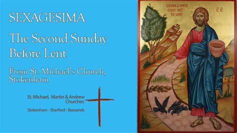 Sexagesima The 2nd Sunday Before Lent A Eucharist Youtube