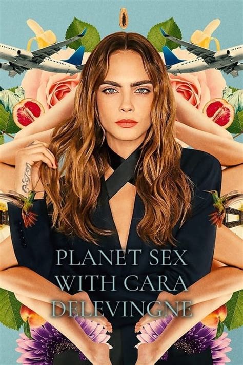 Planet Sex With Cara Delevingne 2022 Nasıl Ve Nereden İzlenir Bul Ve İzle Netflix Amazon