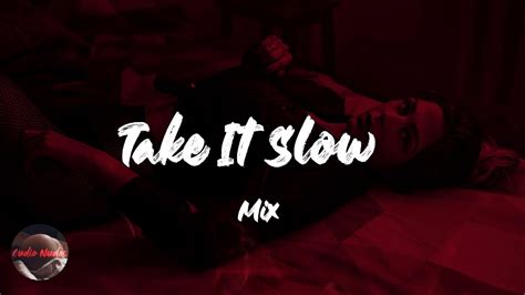 Take It Slow Mix Sensual Randb Chill Volume V Youtube