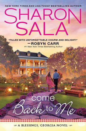 I had mixed feelings about borrowing this novel. Come Back to Me by Sharon Sala | Romance Junkies