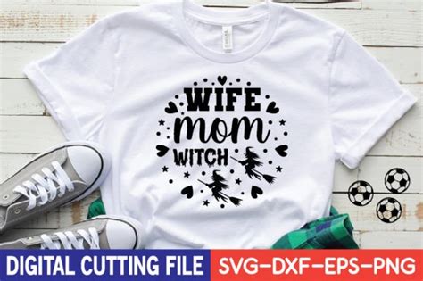 Wife Mom Witch Svg Graphic By Smart Design · Creative Fabrica