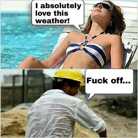 Pin By Will Cole On Job Work Memes Hot Weather Humor Summer Jokes