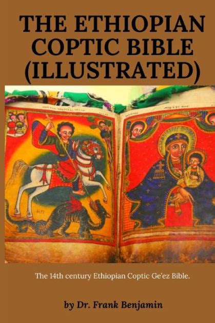 The Ethiopian Coptic Bible Illustrated The 14th Century Ethiopian