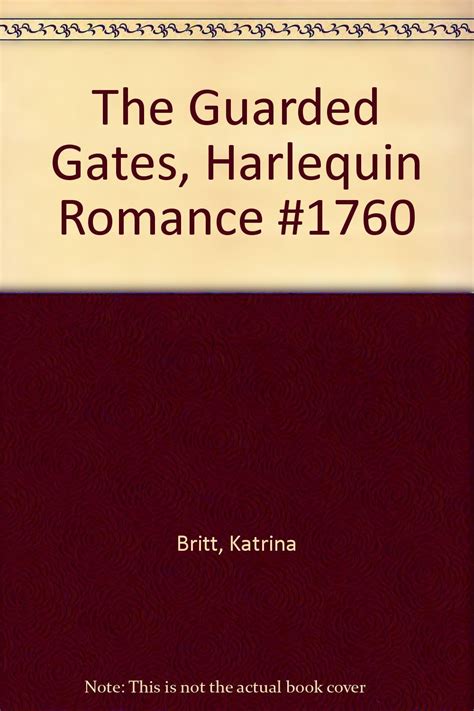 The Guarded Gates Harlequin Romance 1760 Katrina Britt