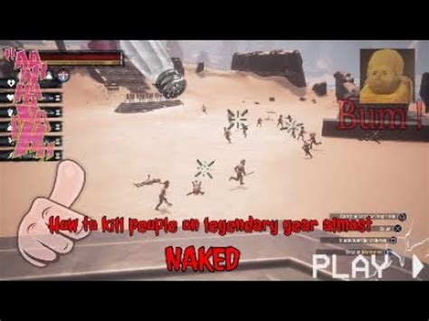 Conan Exiles Pvp Montage Ps How To Clap People Naked Youtube