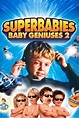 Superbabies: Baby Geniuses 2 (2004) — The Movie Database (TMDb)