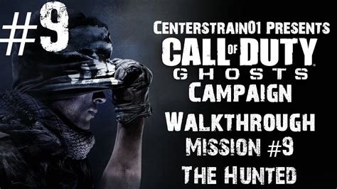 Call Of Duty Ghosts Campaign Walkthrough Mission 9 The Hunted