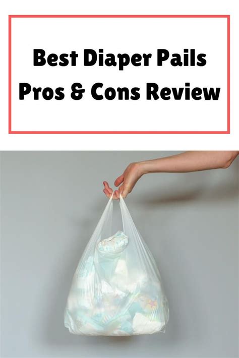 Best Diaper Pails Pros And Cons Review Diaper Pail Diaper Diaper Genie