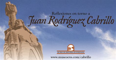 Juan Rodriguez Cabrillo Museo De Historia De Ensenada