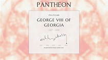 George VIII of Georgia Biography - 20th King of Georgia | Pantheon