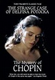 ヴァレンティーナ・イゴーシナ/The Strange Case of Delfina Potocka - The Mystery of Chopin