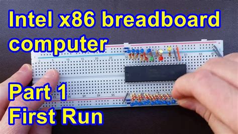 First Run Building And Programming A 16 Bit Intel X86 Breadboard