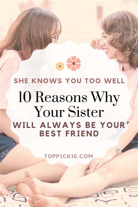 Reasons Why Your Sister Is Your Best Girl Best Friends Your Best Friend Sisters