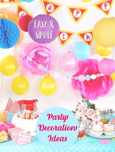 Easy And Simple Party Decorating Ideas Delilahs Party Ideas