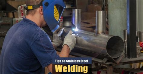 How To Weld Stainless Steel Methods And Ways