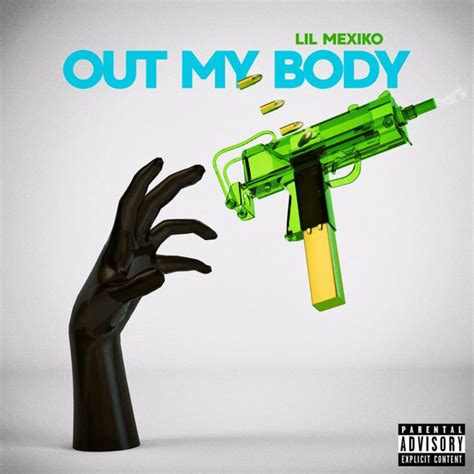 Out My Body Song And Lyrics By Lil Mexiko Spotify