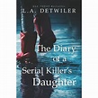The Diary of a Serial Killer's Daughter (Paperback) - Walmart.com ...