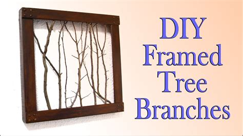 Wall Decoration Craft Idea Diy Framed Tree Branches I Used For This